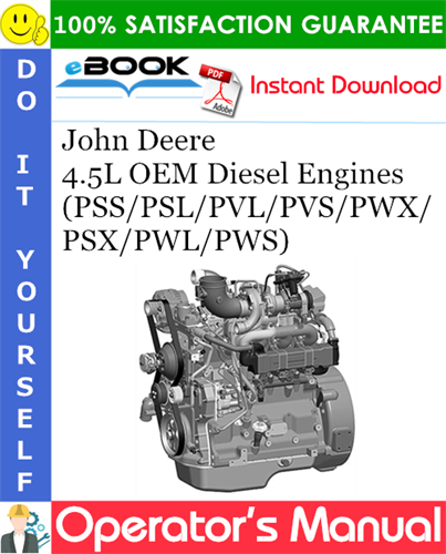 John Deere 4.5L OEM Diesel Engines (PSS/PSL/PVL/PVS/PWX/PSX/PWL/PWS)