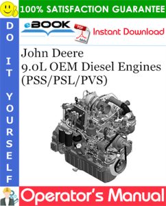 John Deere 9.0L OEM Diesel Engines (PSS/PSL/PVS) Operator's Manual