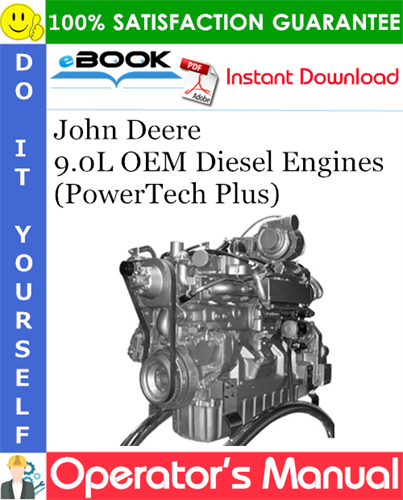 John Deere 9.0L OEM Diesel Engines (PowerTech Plus) Operator's Manual