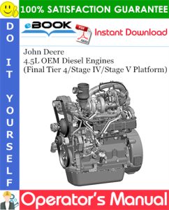 John Deere 4.5L OEM Diesel Engines (Final Tier 4/Stage IV/Stage V Platform)