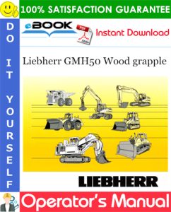 Liebherr GMH50 Wood grapple Operator's Manual