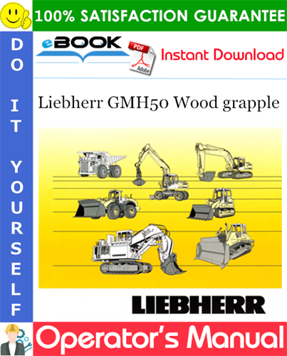 Liebherr GMH50 Wood grapple Operator's Manual
