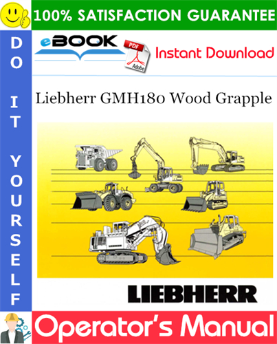 Liebherr GMH180 Wood Grapple Operator's Manual
