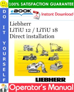 Liebherr LiTiU 12 / LiTiU 18 Direct installation Operator's Manual