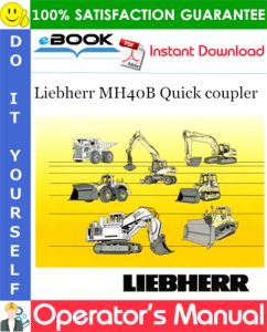 Liebherr MH40B Quick coupler Operator's Manual