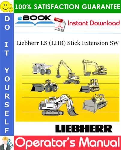 Liebherr LS (LHB) Stick Extension SW Operator's Manual