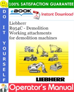 Liebherr R954C - Demolition Working attachments Operator's Manual