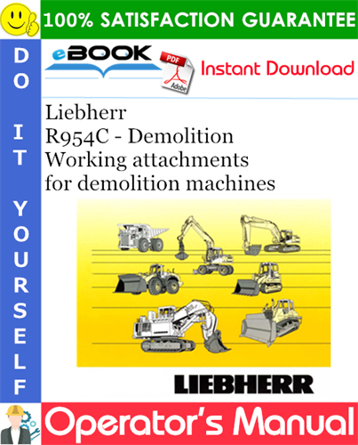 Liebherr R954C - Demolition Working attachments Operator's Manual