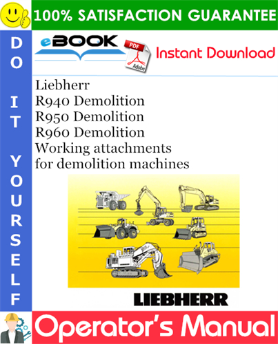 Liebherr R940 Demolition, R950 Demolition, R960 Demolition Working attachments