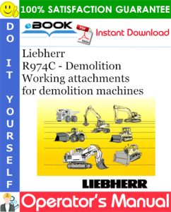 Liebherr R974C - Demolition Working attachments Operator's Manual
