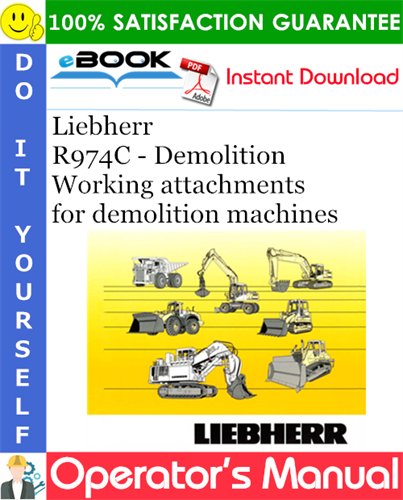 Liebherr R974C - Demolition Working attachments Operator's Manual