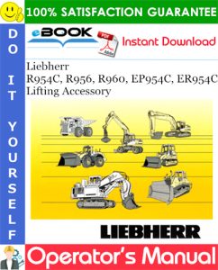 Liebherr R954C, R956, R960, EP954C, ER954C Lifting Accessory Operator's Manual