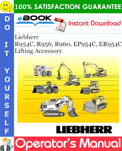 Liebherr R954C, R956, R960, EP954C, ER954C Lifting Accessory Operator's Manual