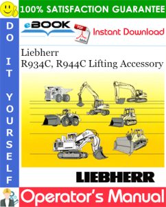 Liebherr R934C, R944C Lifting Accessory Operator's Manual