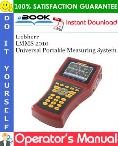Liebherr LMMS 2010 Universal Portable Measuring System Operator's Manual