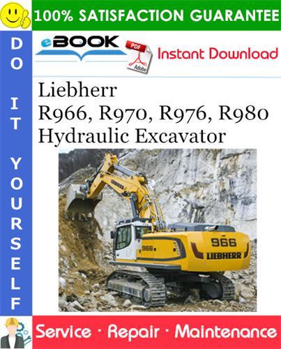 Liebherr R966, R970, R976, R980 Hydraulic Excavator Service Repair Manual