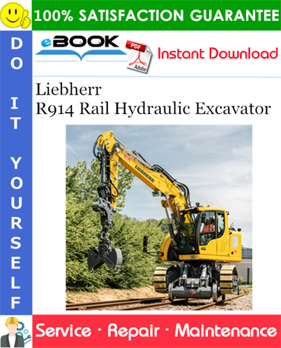 Liebherr R914 Rail Hydraulic Excavator Service Repair Manual