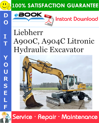 Liebherr A900C, A904C Litronic Hydraulic Excavator Service Repair Manual