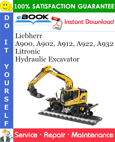 Liebherr A900, A902, A912, A922, A932 Litronic Hydraulic Excavator Service Repair Manual