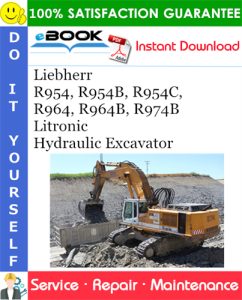 Liebherr R954, R954B, R954C, R964, R964B, R974B Litronic Hydraulic Excavator