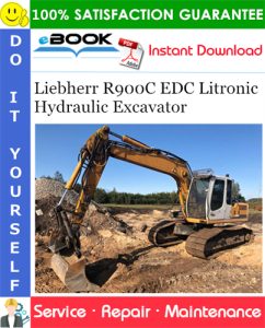 Liebherr R900C EDC Litronic Hydraulic Excavator Service Repair Manual