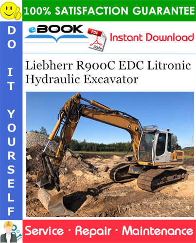 Liebherr R900C EDC Litronic Hydraulic Excavator Service Repair Manual