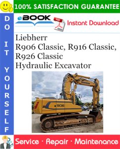 Liebherr R906 Classic, R916 Classic, R926 Classic Hydraulic Excavator