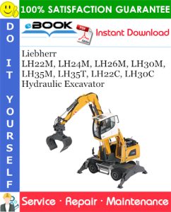 Liebherr LH22M, LH24M, LH26M, LH30M, LH35M, LH35T, LH22C, LH30C Hydraulic Excavator