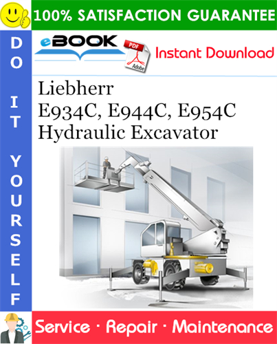 Liebherr E934C, E944C, E954C Hydraulic Excavator Service Repair Manual