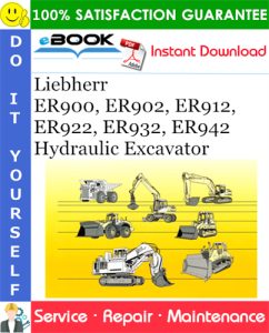 Liebherr ER900, ER902, ER912, ER922, ER932, ER942 Hydraulic Excavator
