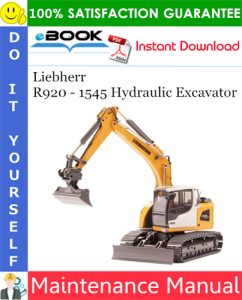 Liebherr R920 - 1545 Hydraulic Excavator Maintenance Manual