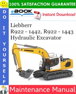 Liebherr R922 - 1442, R922 - 1443 Hydraulic Excavator Maintenance Manual