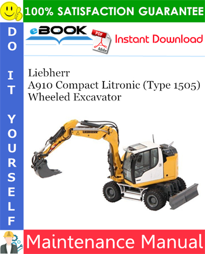 Liebherr A910 Compact Litronic (Type 1505) Wheeled Excavator Maintenance Manual