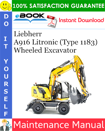 Liebherr A916 Litronic (Type 1183) Wheeled Excavator Maintenance Manual