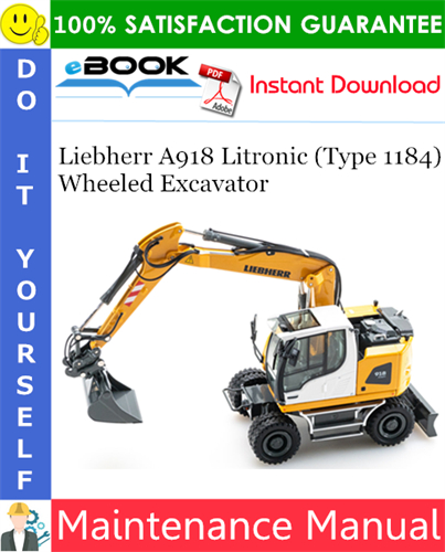 Liebherr A918 Litronic (Type 1184) Wheeled Excavator Maintenance Manual