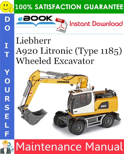 Liebherr A920 Litronic (Type 1185) Wheeled Excavator Maintenance Manual