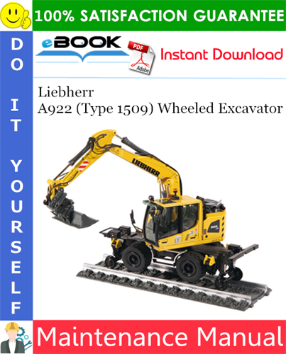 Liebherr A922 (Type 1509) Wheeled Excavator Maintenance Manual