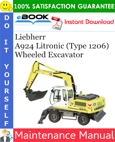 Liebherr A924 Litronic (Type 1206) Wheeled Excavator Maintenance Manual