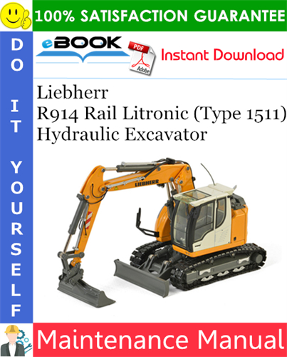 Liebherr R914 Rail Litronic (Type 1511) Hydraulic Excavator Maintenance Manual