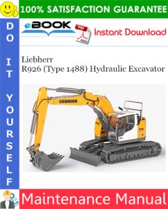 Liebherr R926 (Type 1488) Hydraulic Excavator Maintenance Manual