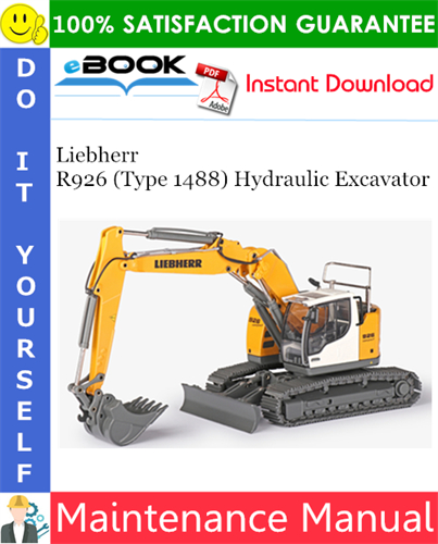 Liebherr R926 (Type 1488) Hydraulic Excavator Maintenance Manual