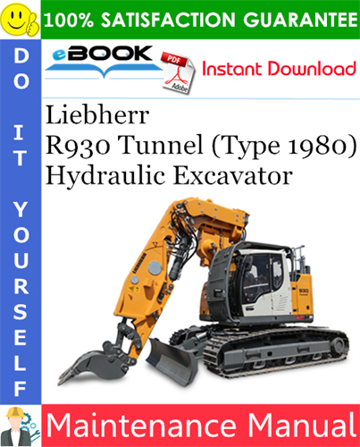 Liebherr R930 Tunnel (Type 1980) Hydraulic Excavator Maintenance Manual