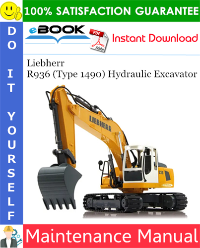 Liebherr R936 (Type 1490) Hydraulic Excavator Maintenance Manual