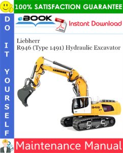 Liebherr R946 (Type 1491) Hydraulic Excavator Maintenance Manual