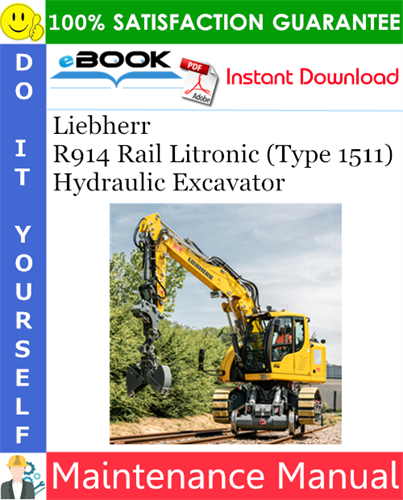 Liebherr R914 Rail Litronic (Type 1511) Hydraulic Excavator Maintenance Manual