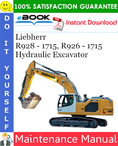 Liebherr R928 - 1715, R926 - 1715 Hydraulic Excavator Maintenance Manual