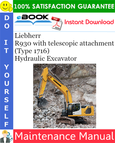 Liebherr R930 with telescopic attachment (Type 1716) Hydraulic Excavator Maintenance Manual