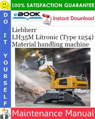 Liebherr LH35M Litronic (Type 1254) Material handling machine Maintenance Manual