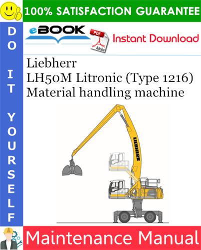 Liebherr LH50M Litronic (Type 1216) Material handling machine Maintenance Manual