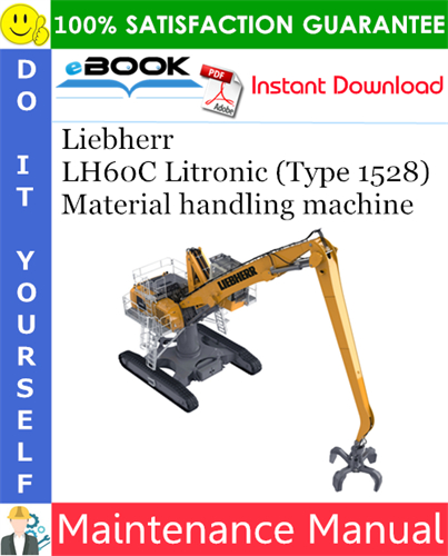 Liebherr LH60C Litronic (Type 1528) Material handling machine Maintenance Manual